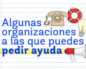 Algunas organizaciones a las que puedes pedir ayuda si sufres violencia