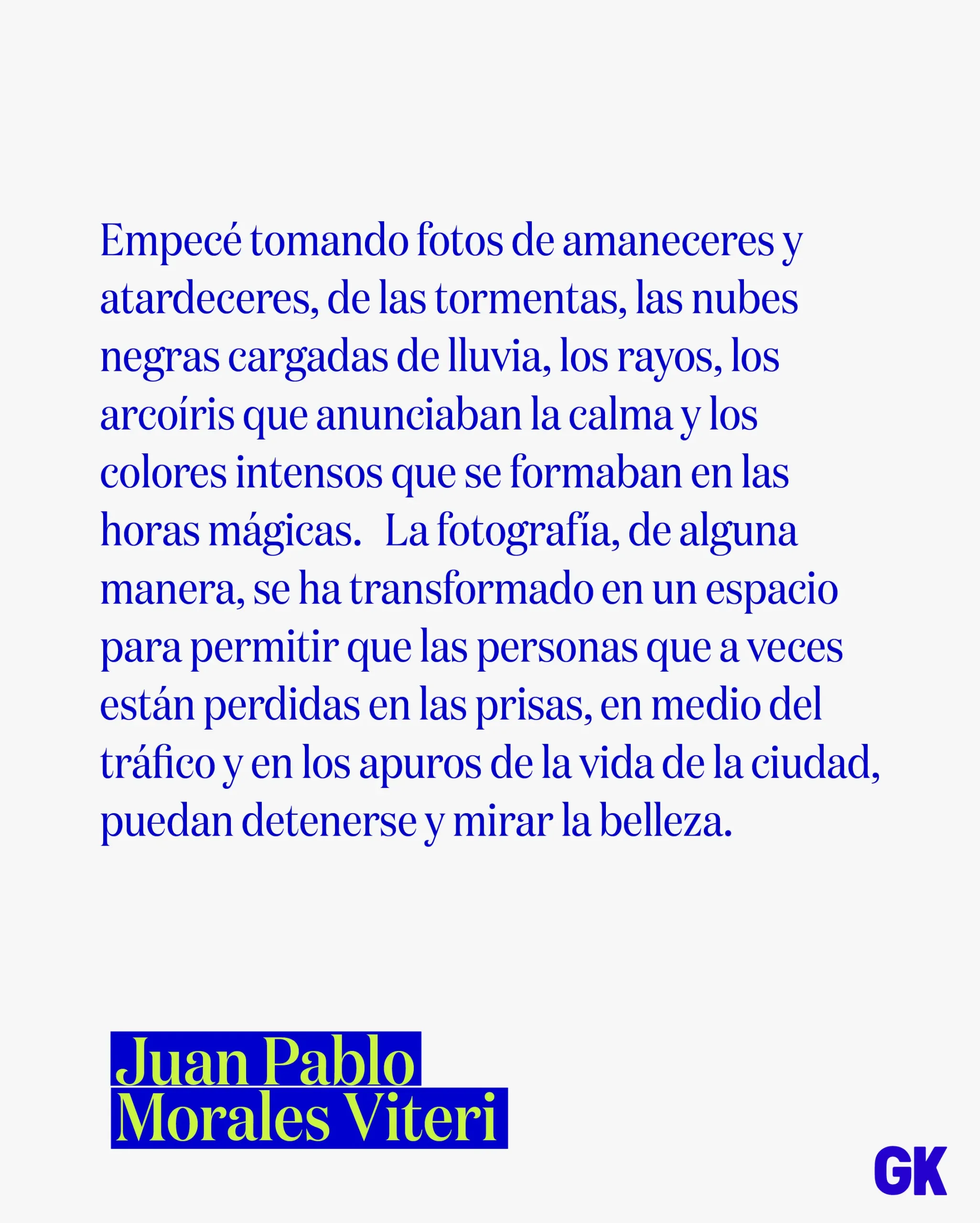 Texto de Juan Pablo Morales para GK.